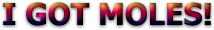 got-moles